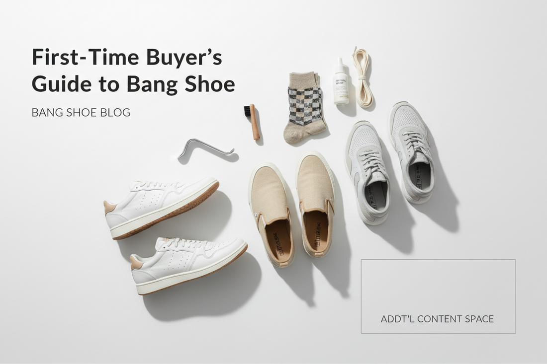 First-Time Buyer's Guide to Bang Shoe