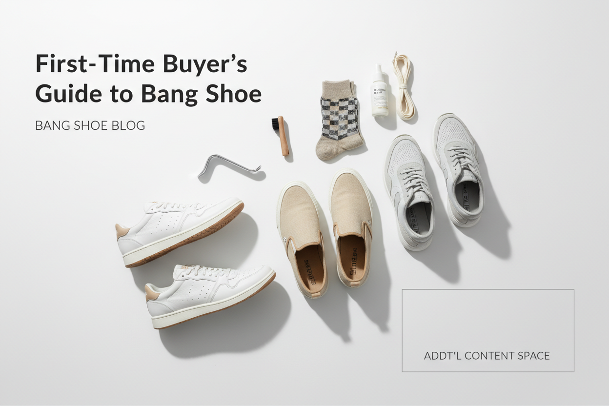 First-Time Buyer's Guide to Bang Shoe
