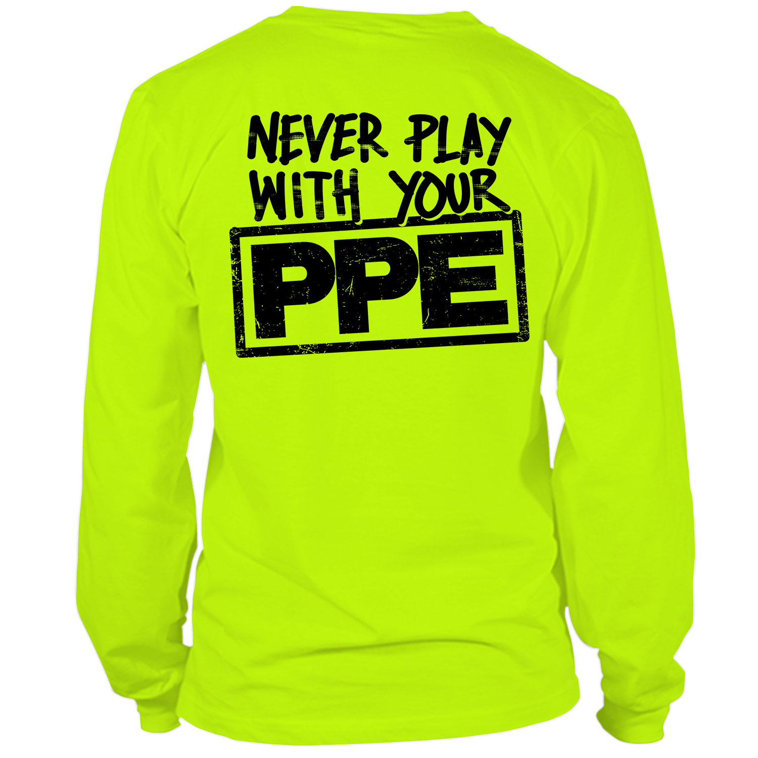 Ne jouez jamais avec votre EPI - T-shirt haute visibilité à manches longues