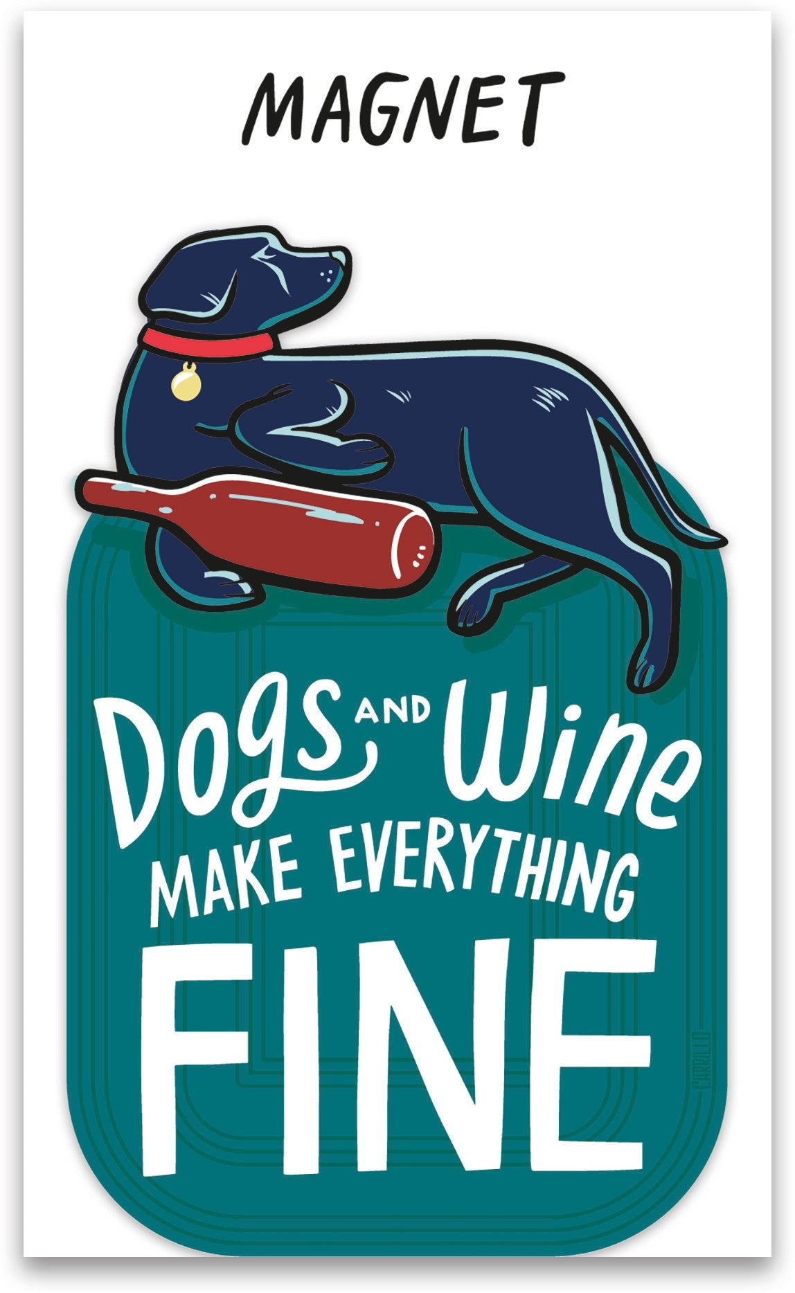 Aimant - Les chiens et le vin arrangent tout