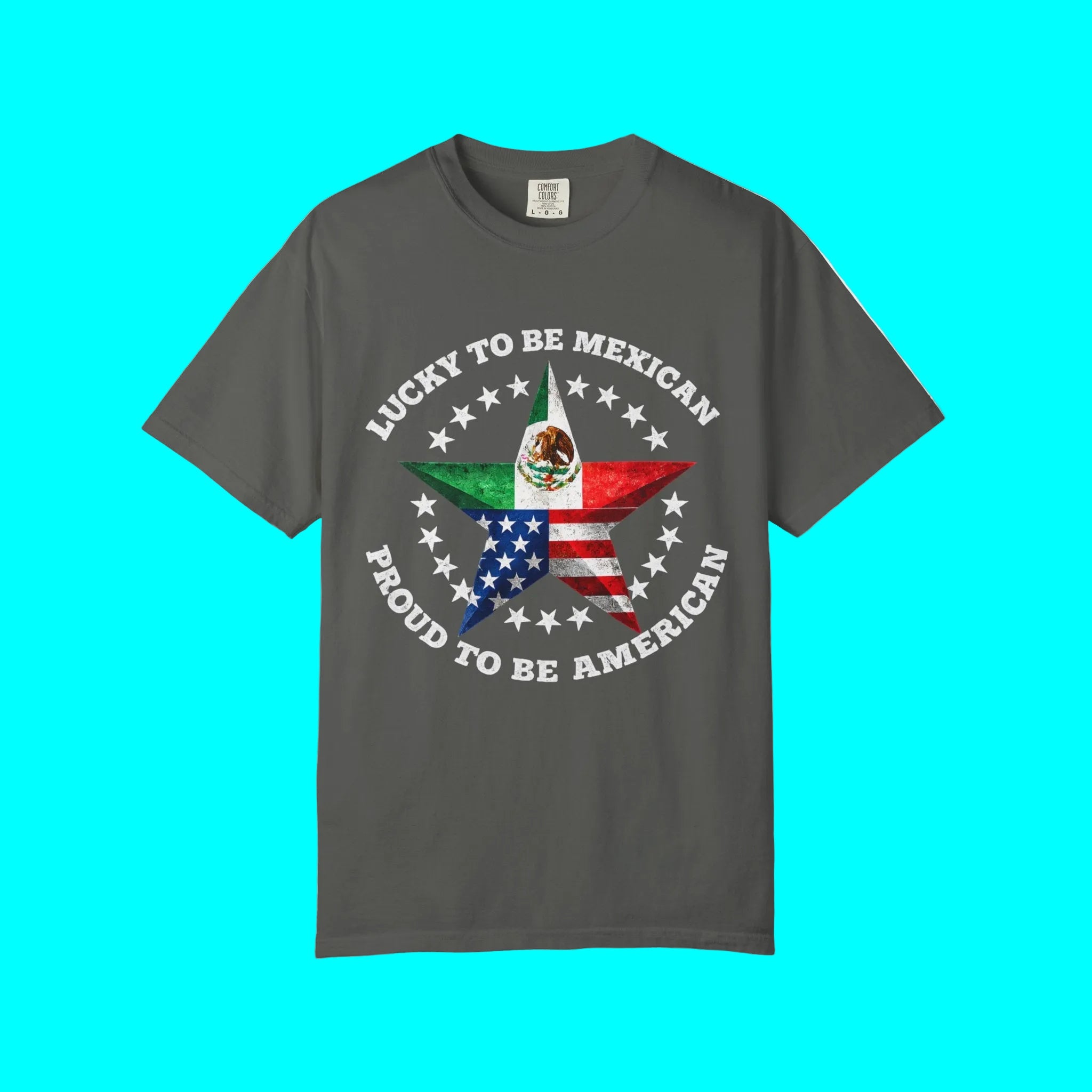 T-shirt « Lucky To Be Mexican, Proud To Be American » | T-shirts humoristiques viraux latinos Mexique + USA | Coton épais