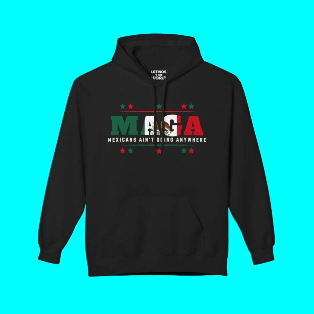 Les Mexicains ne vont nulle part V1 Hoodie Confortable et Chaud | Fierté Latine Amusante | 3 Couleurs