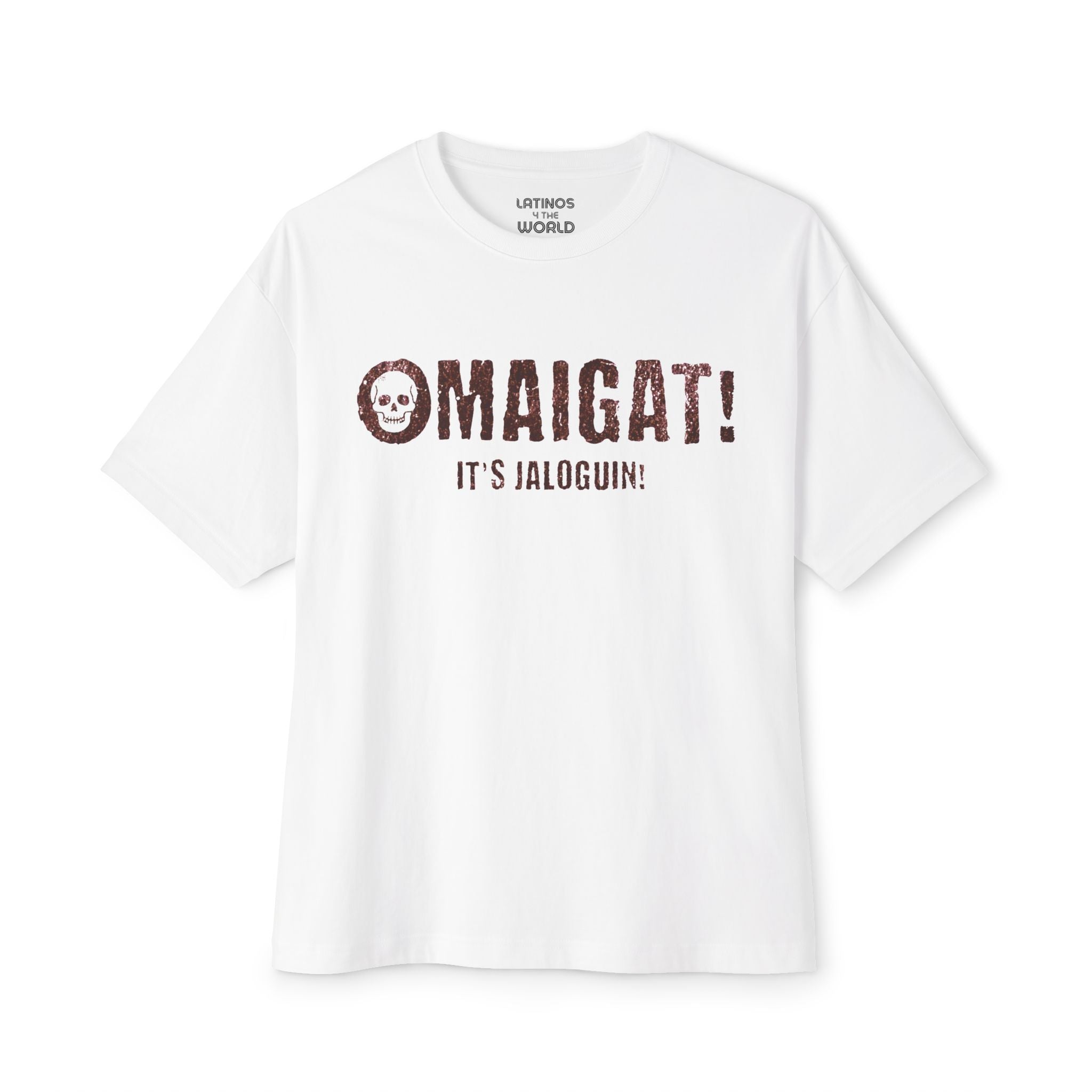 Omaigat ! T-shirt Jaloguin Latino | OMG Halloween, Costume Latino Effrayant, Spooky, Horreur | Unisexe - 3 couleurs
