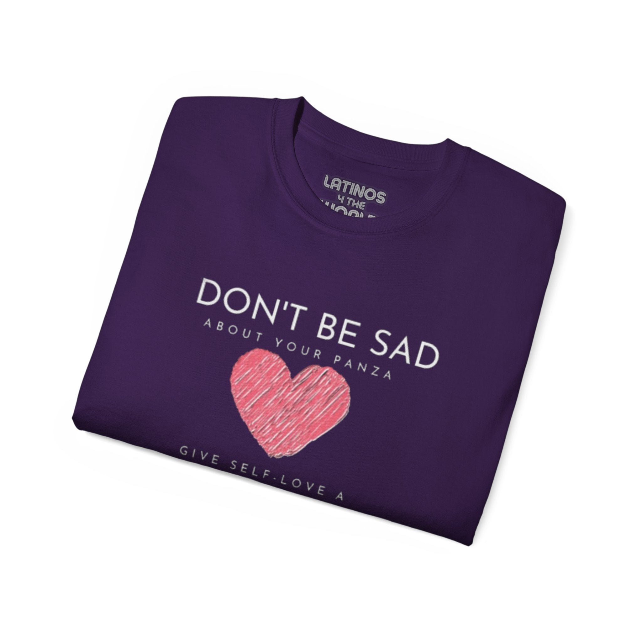 Ne sois pas triste de ta Panza, donne une Chanza à l'amour-propre | T-shirt épais en coton | 4 couleurs