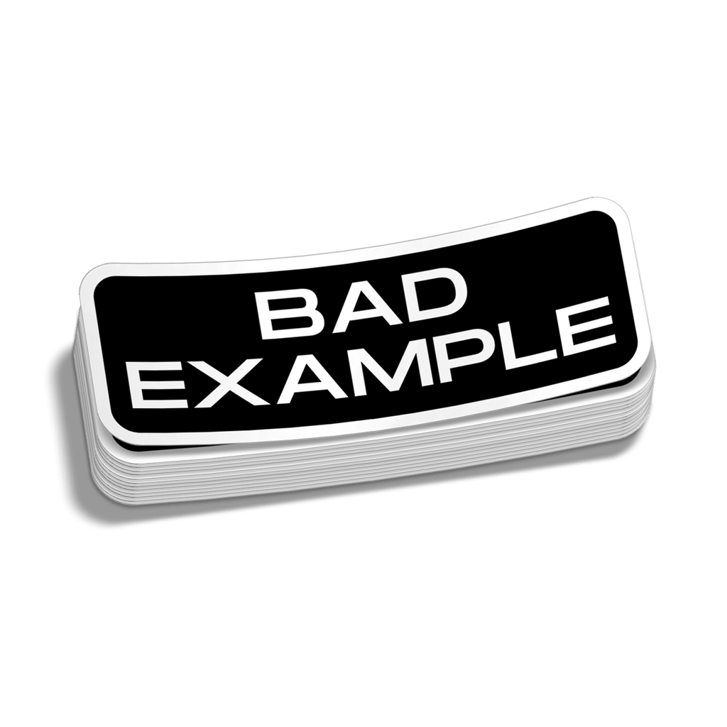 Mauvais exemple - Autocollant de casque de sécurité