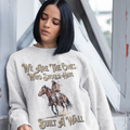 We Are The Ones Who Should Have Built A Wall Fleece Lined Crewneck | Viral Native American Latino | 3 Colors