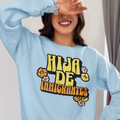 Hija De Inmigrantes Comfy Latina Fleece Lined Crewneck | Cute Pretty Funny Latino | 3 Colors
