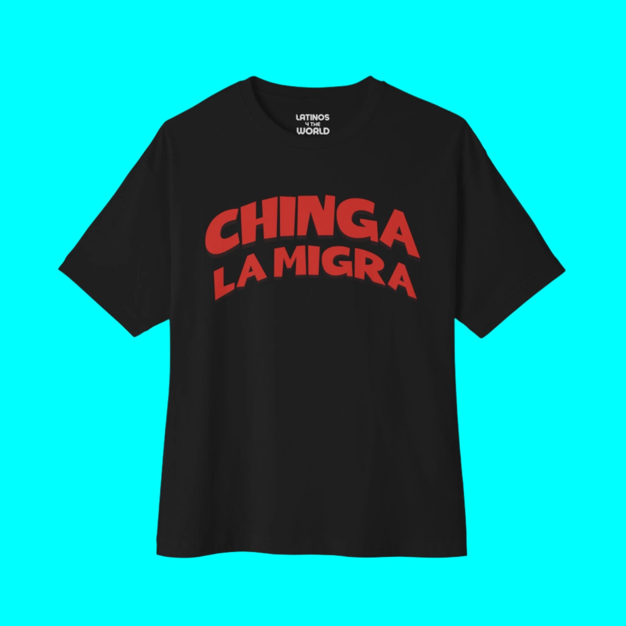 T-shirt Chinga La Migra Immigration Justice | Humour viral pour la fierté latino