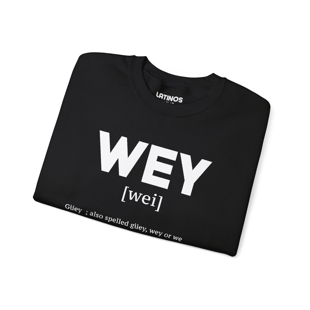 Sweat-shirt ras du cou Wey Guey Definition | Pull molletonné drôle pour Latino | 3 couleurs disponibles