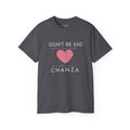 Ne sois pas triste de ta Panza, donne une Chanza à l'amour-propre | T-shirt épais en coton | 4 couleurs