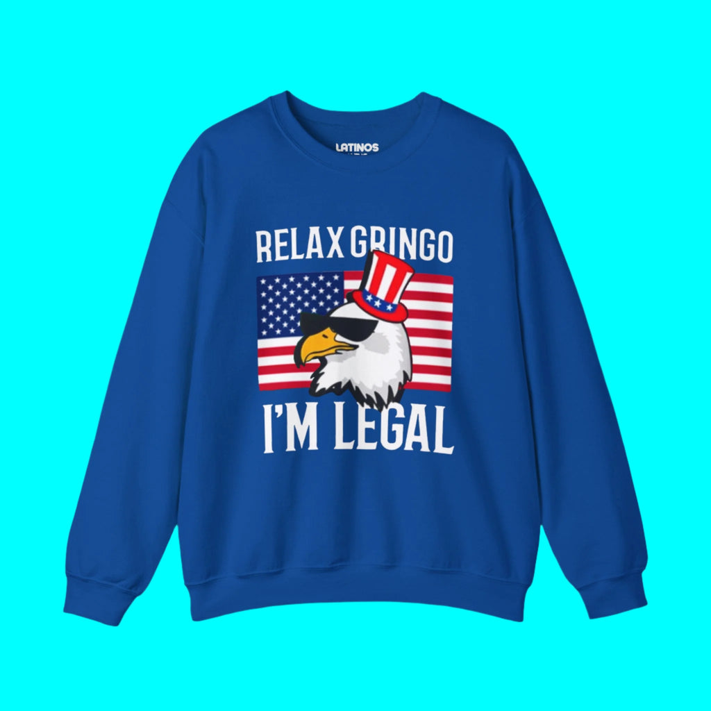 Relax Gringo, I'm Legal USA Flag Fleece-Lined Crewneck Sweater | Édition Amérique - T-shirts Latino Drôles et Viraux | Unisexe - 3 Couleurs