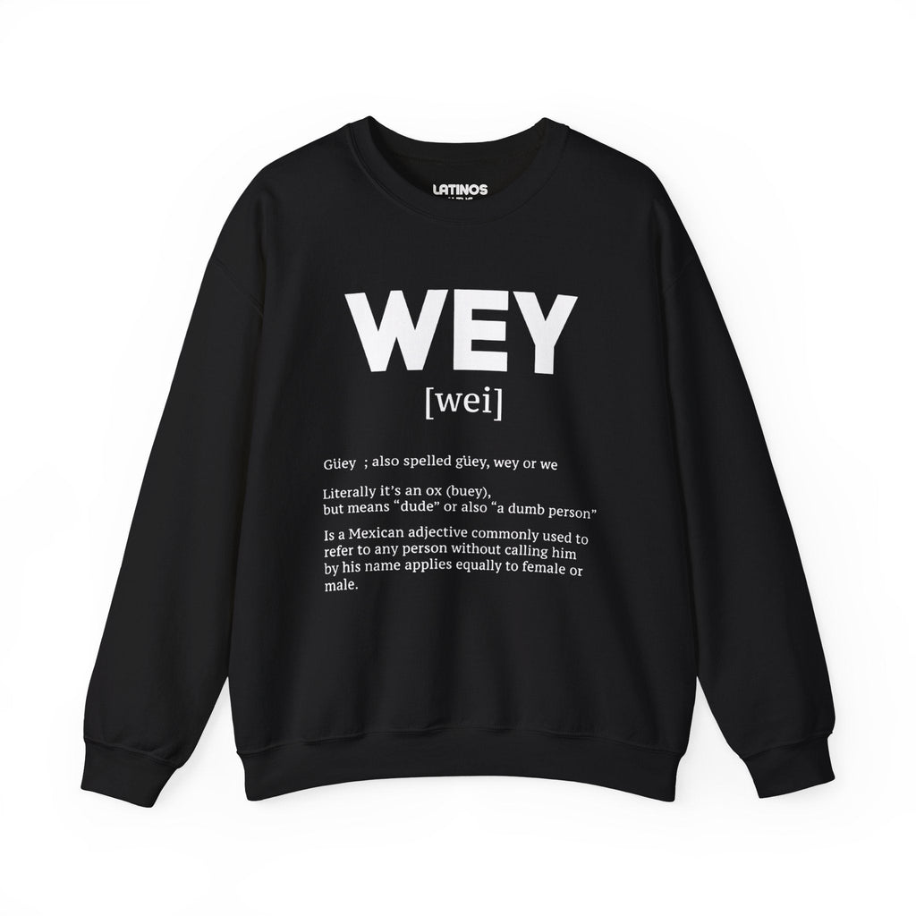 Sweat-shirt ras du cou Wey Guey Definition | Pull molletonné drôle pour Latino | 3 couleurs disponibles