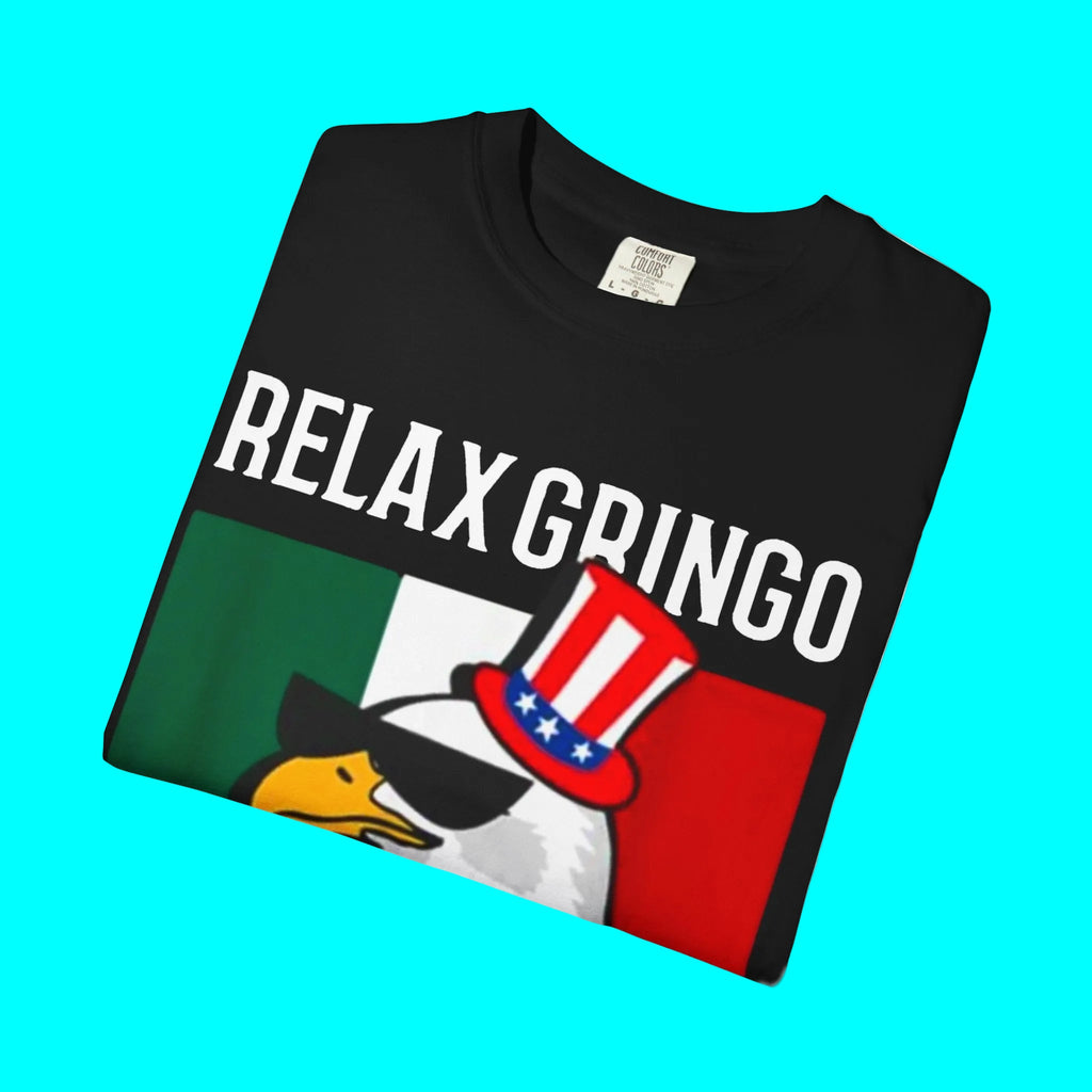 T-shirt « Relax Gringo, je suis légal » | T-shirts humoristiques viraux latinos Mexique + États-Unis | 3 coloris