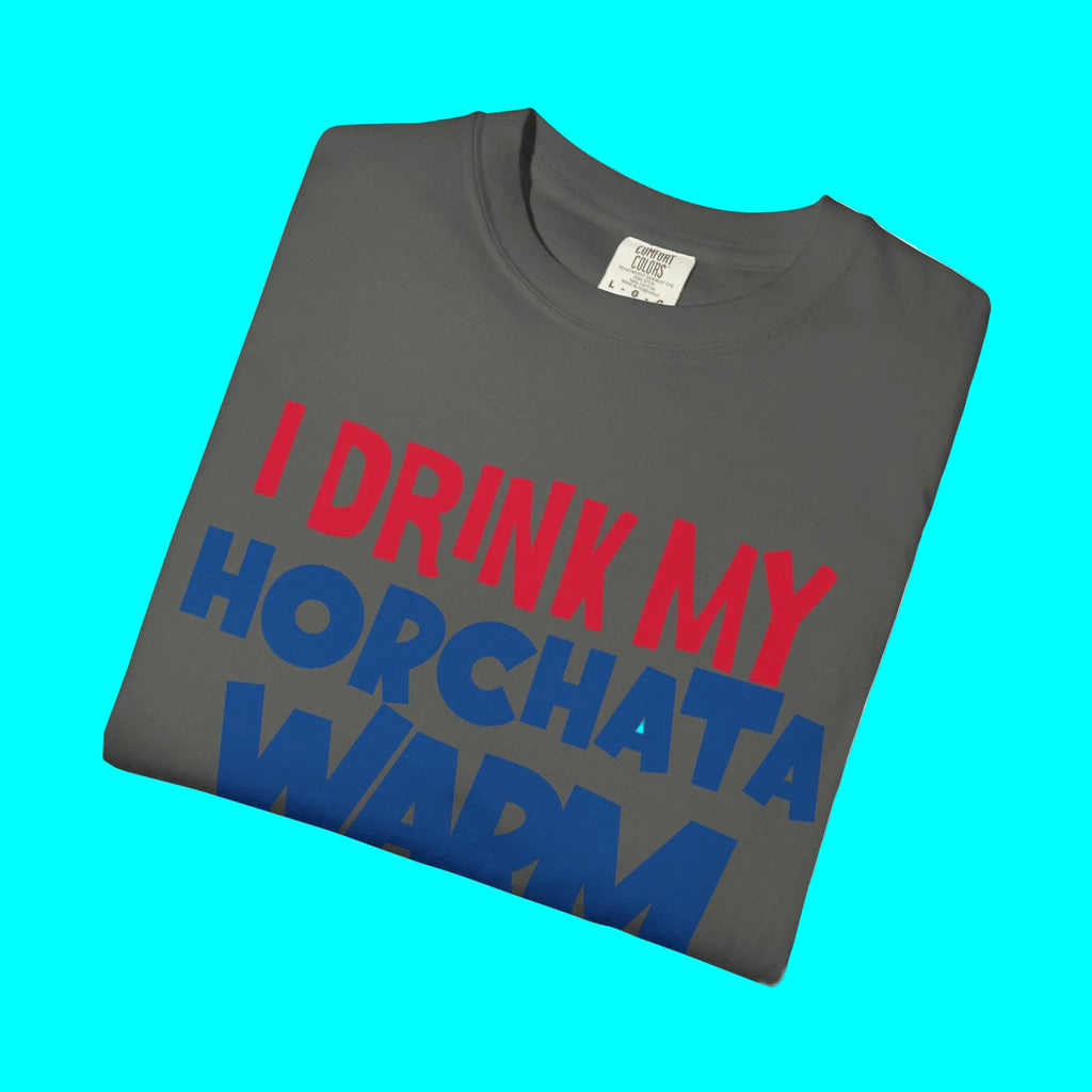 Je bois mon Horchata chaud car je n'aime pas la glace T-shirt | T-shirts viraux latinos | 4 couleurs