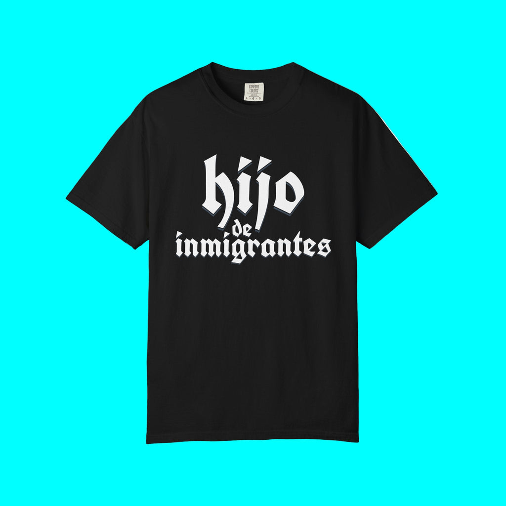 Hijo De Inmigrantes T-shirt | Latino Viral Tees (Son of Immigrants) | 3 Colors