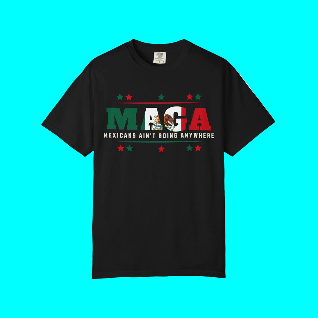 T-shirt "Mexicains, on ne partira pas !" | T-shirts latinos amusants et viraux | 3 couleurs