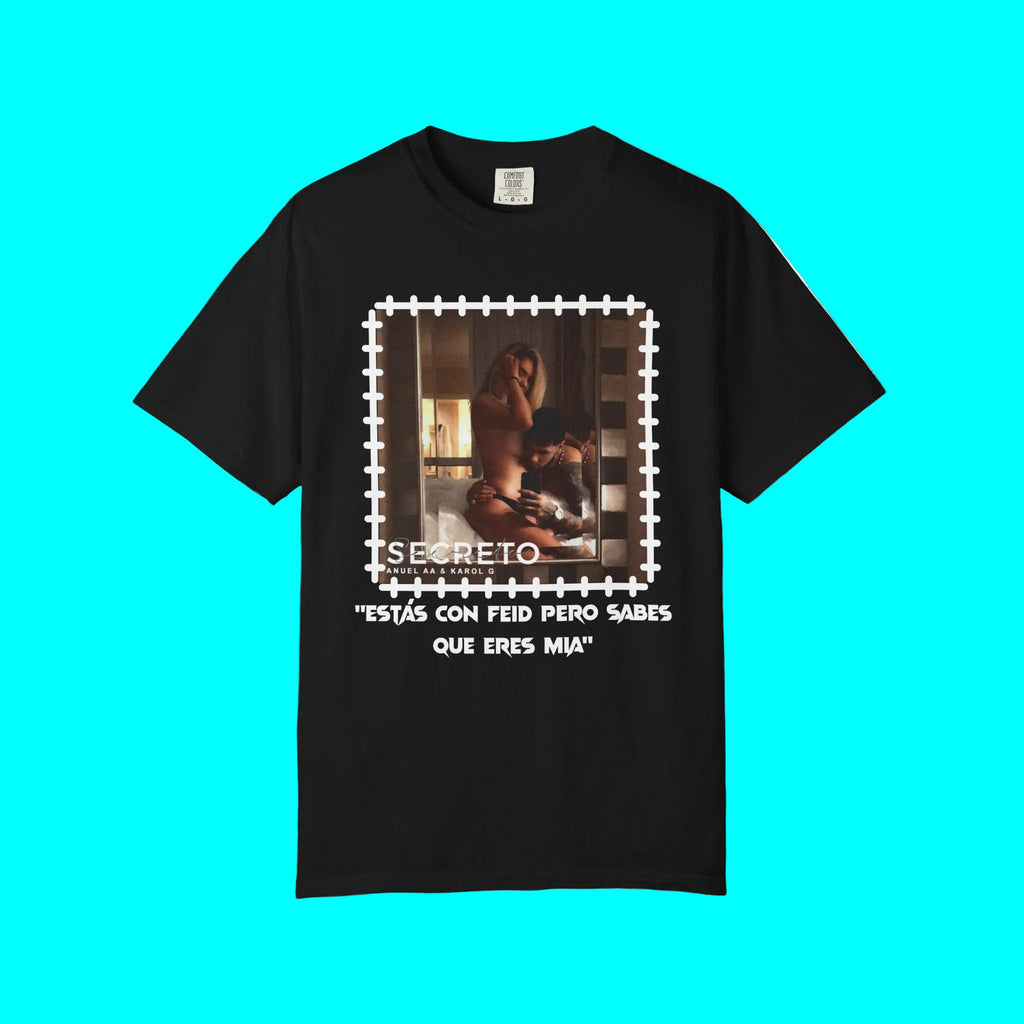 As Seen On Anuel AA | Karol Estas Con Feid Pero Sabes Que Eres Mia | Heavyweight Cotton