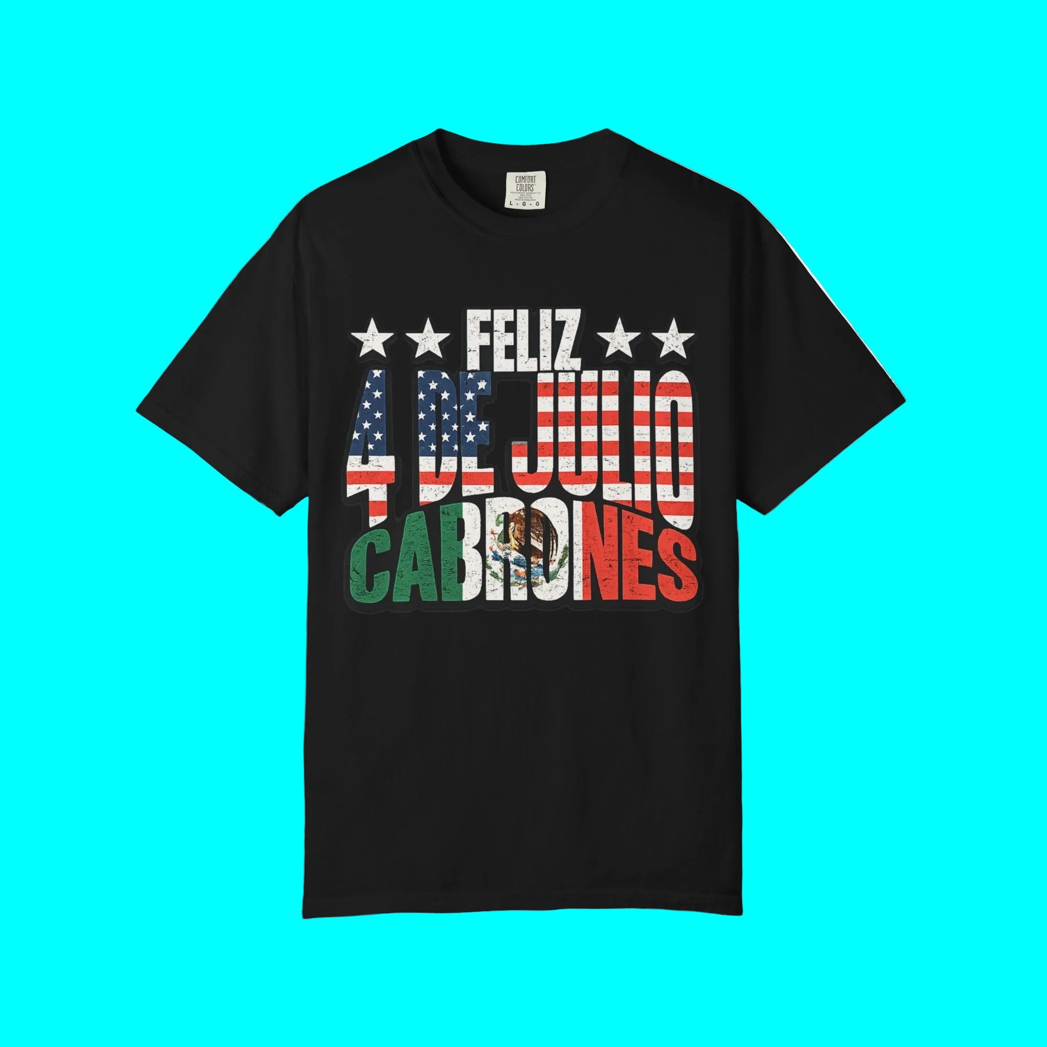 T-shirt Feliz 4 de Julio Cabrones | T-shirts humoristiques viraux latino du Mexique et des États-Unis | Unisexe - 4 juillet