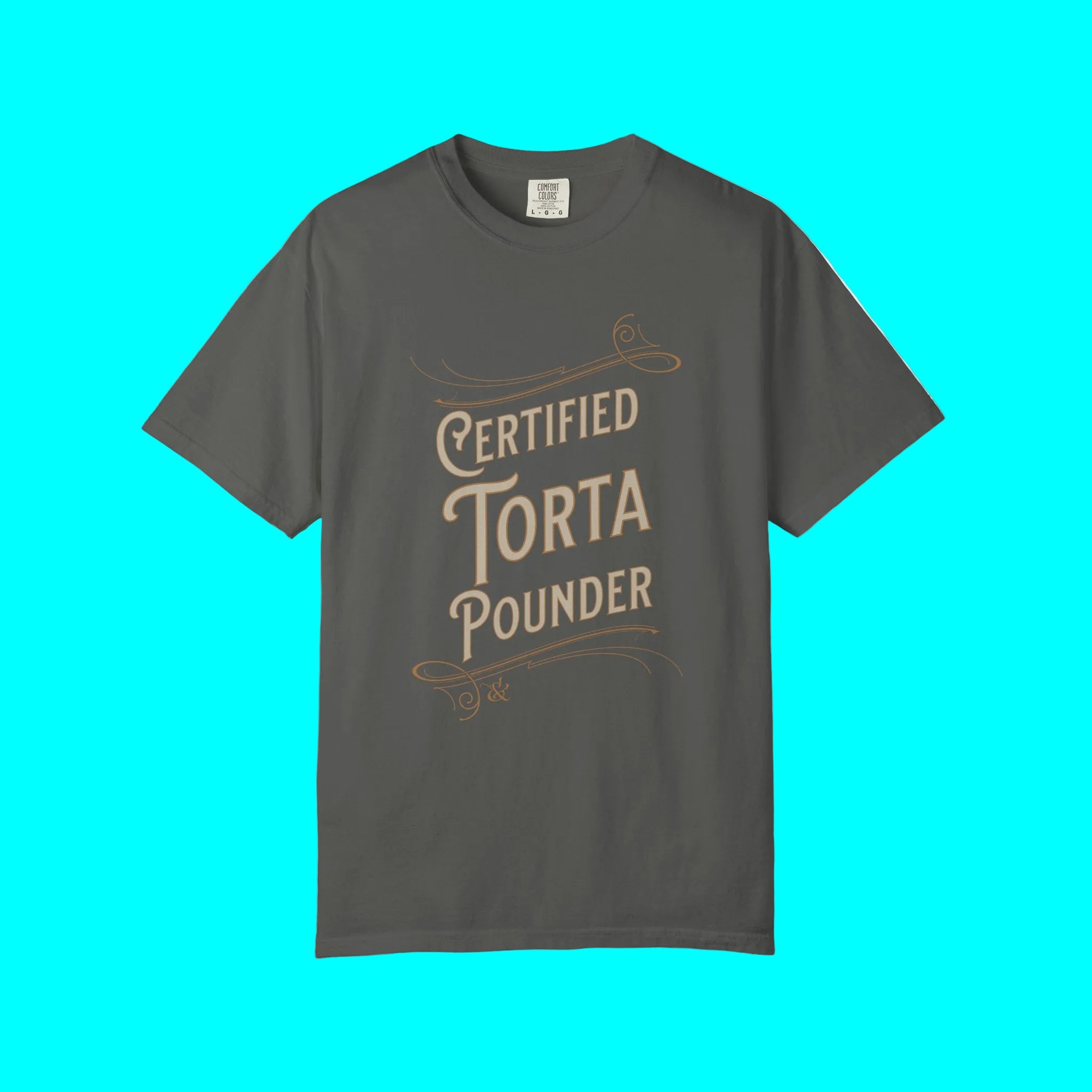 T-shirt « Certified Torta Pounder » | T-shirts humoristiques viraux latinos | 3 couleurs