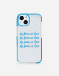 Coque de téléphone "No Fear in Love"
