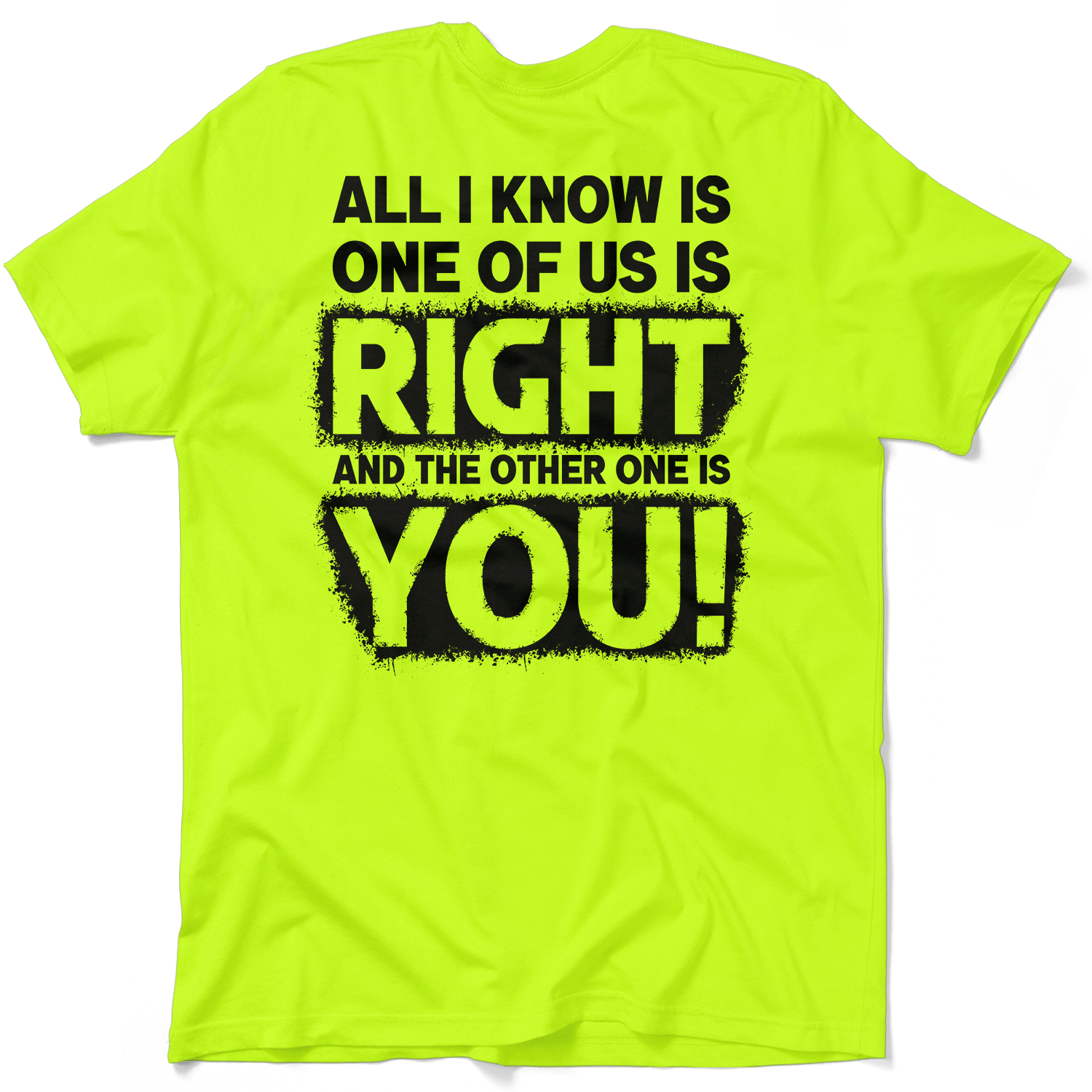 L'un de nous a raison - T-shirt jaune fluo