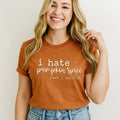 T-shirt graphique humoristique « Je déteste le Pumpkin Spice »