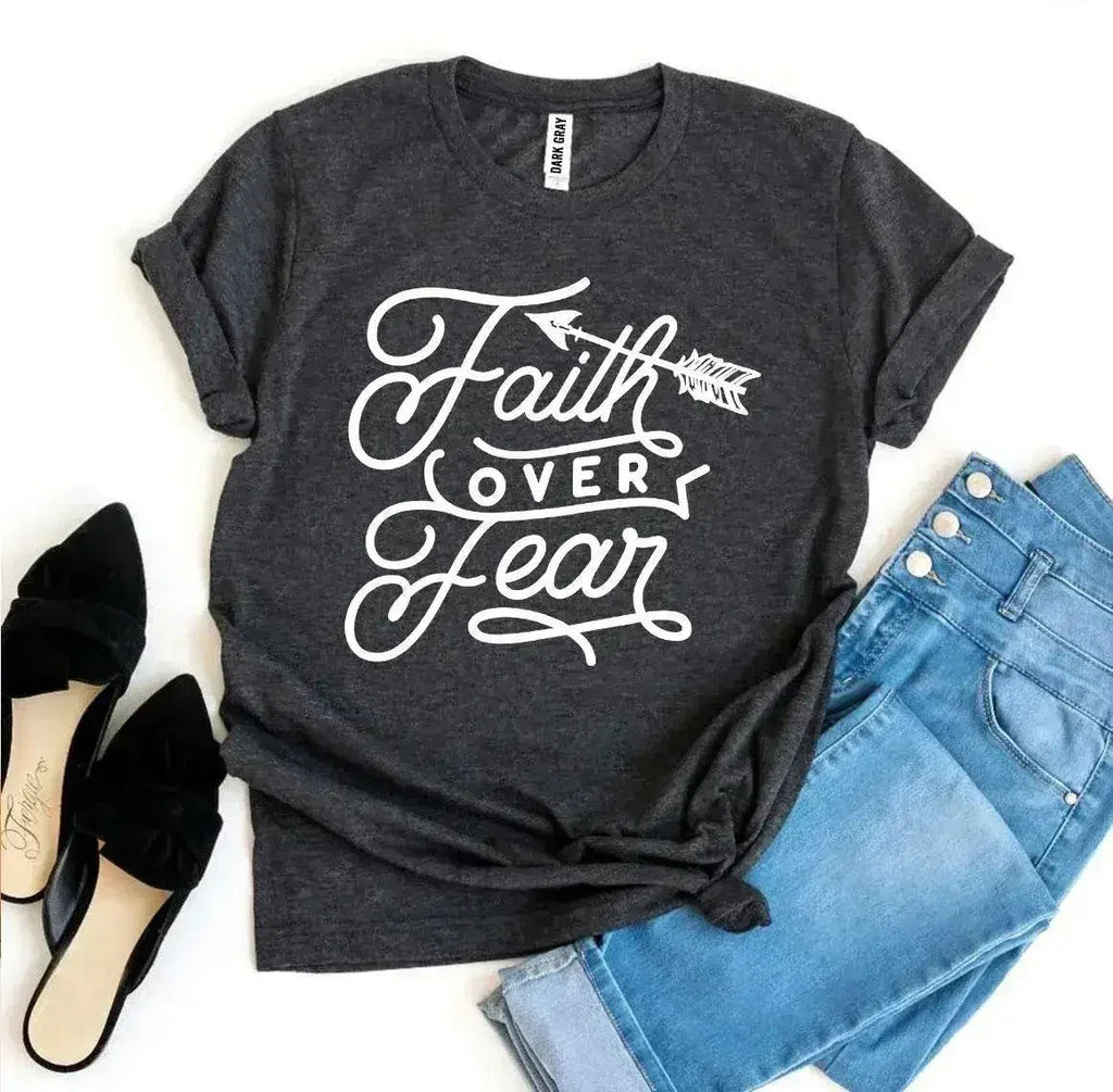 T-shirt La foi plutôt que la peur