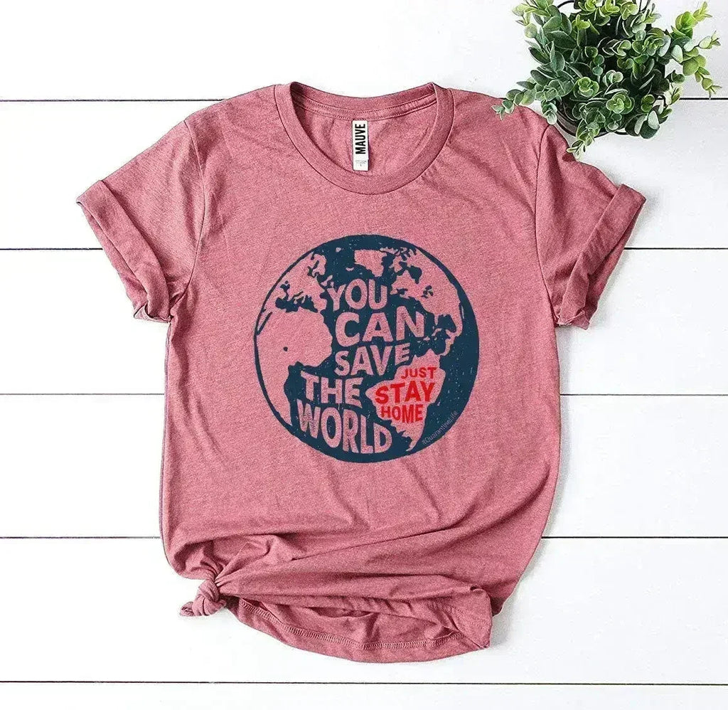 T-shirt You Can Save The World