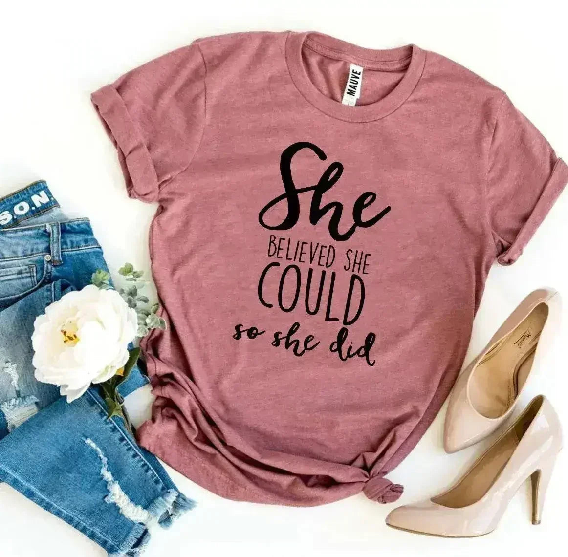 T-shirt Elle croyait qu'elle le pouvait alors elle l'a fait