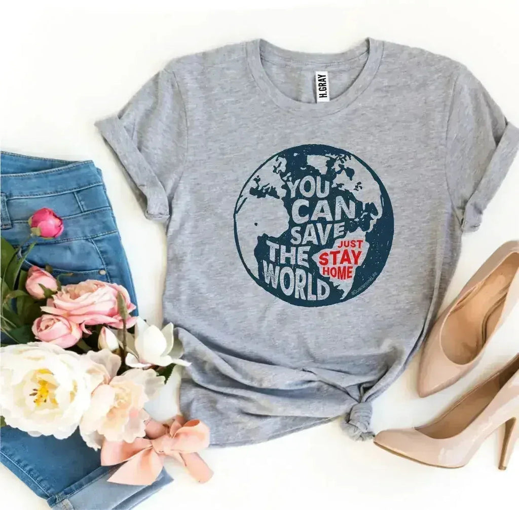 T-shirt You Can Save The World