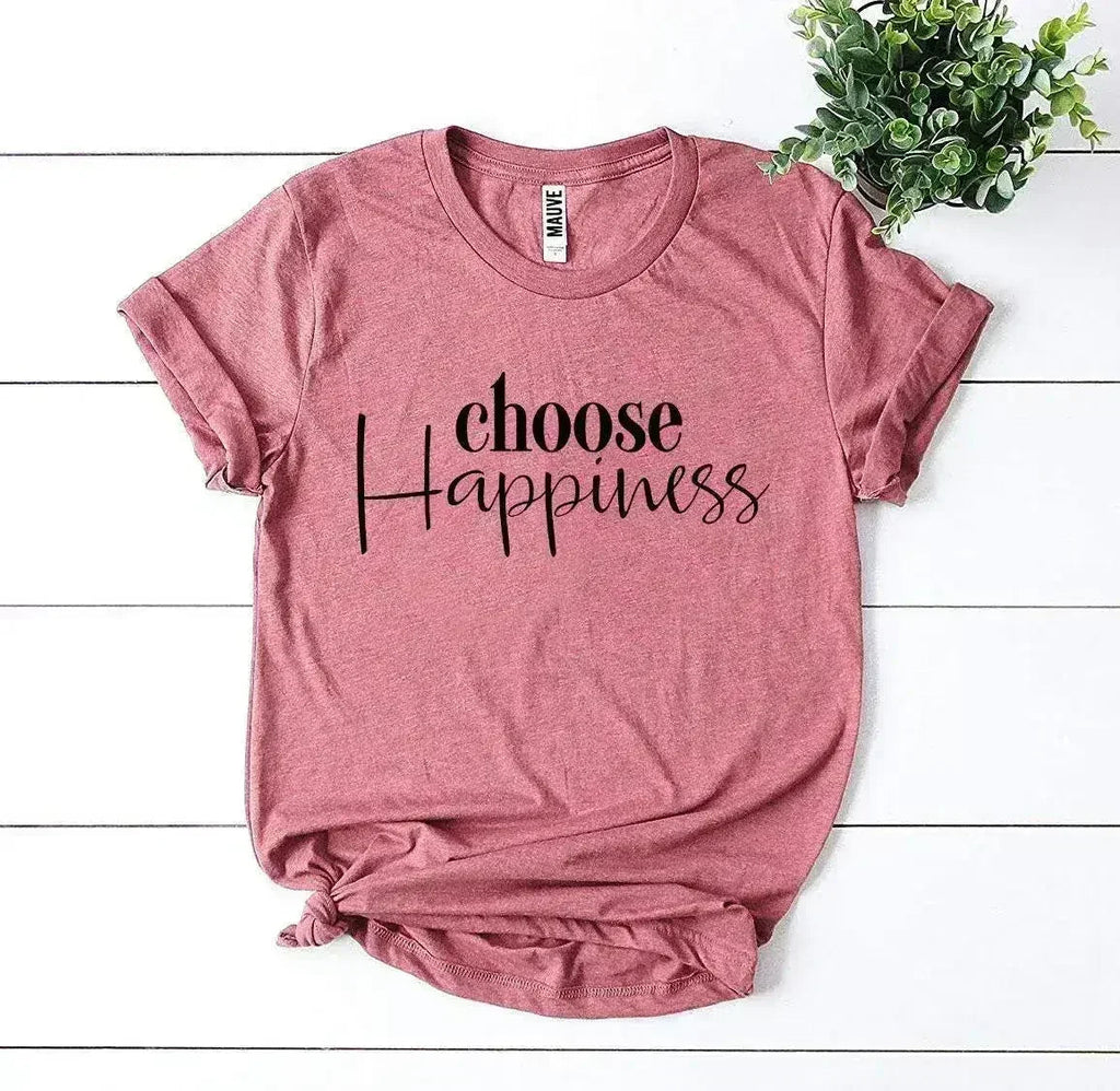 T-shirt Choisis le bonheur