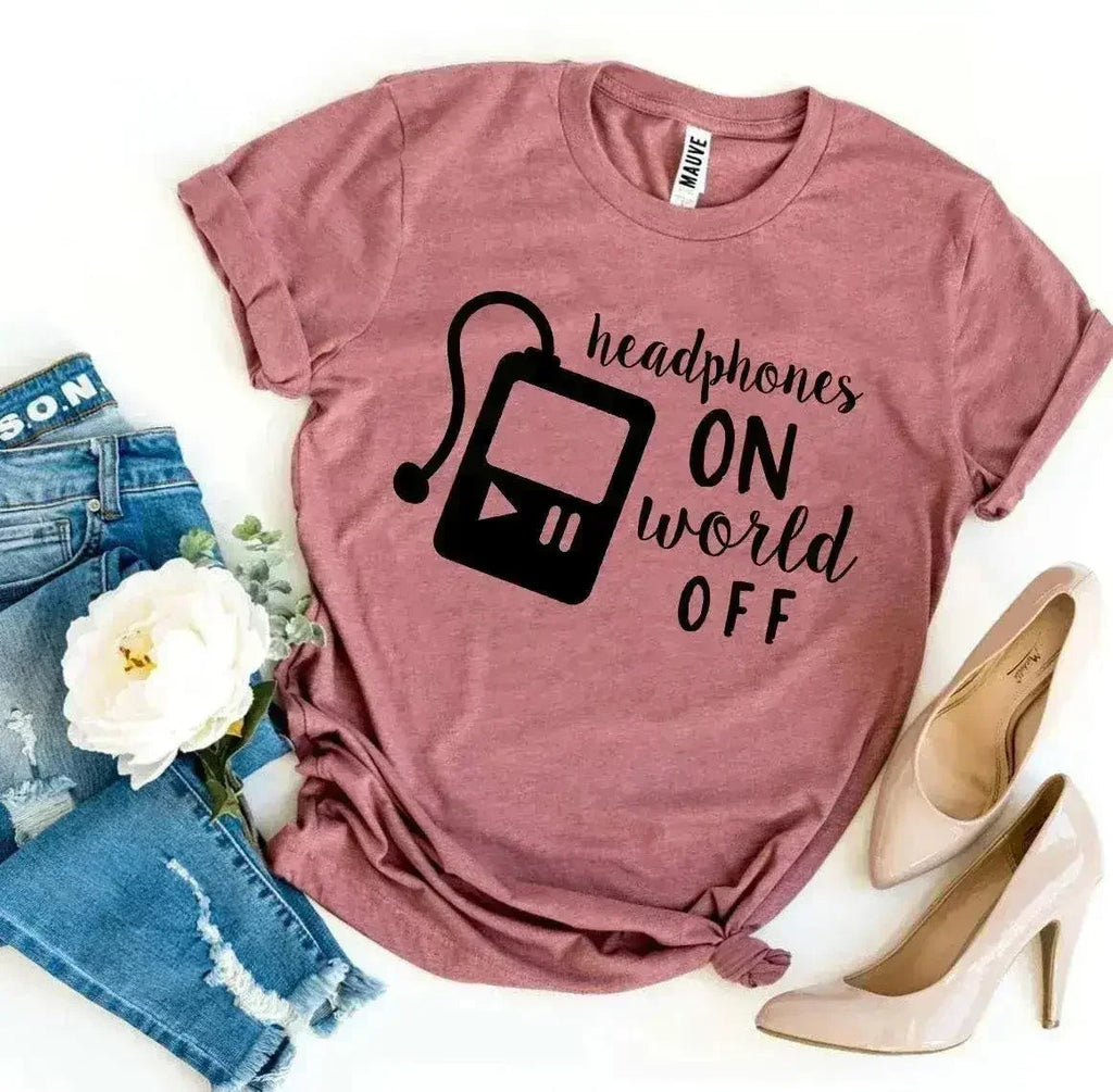 T-shirt "Écouteurs branchés, monde débranché"