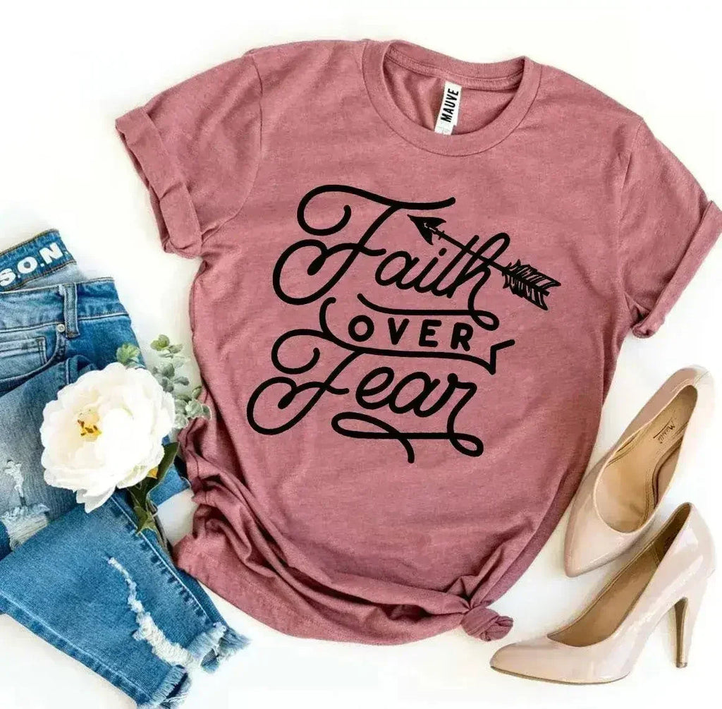 T-shirt La foi plutôt que la peur