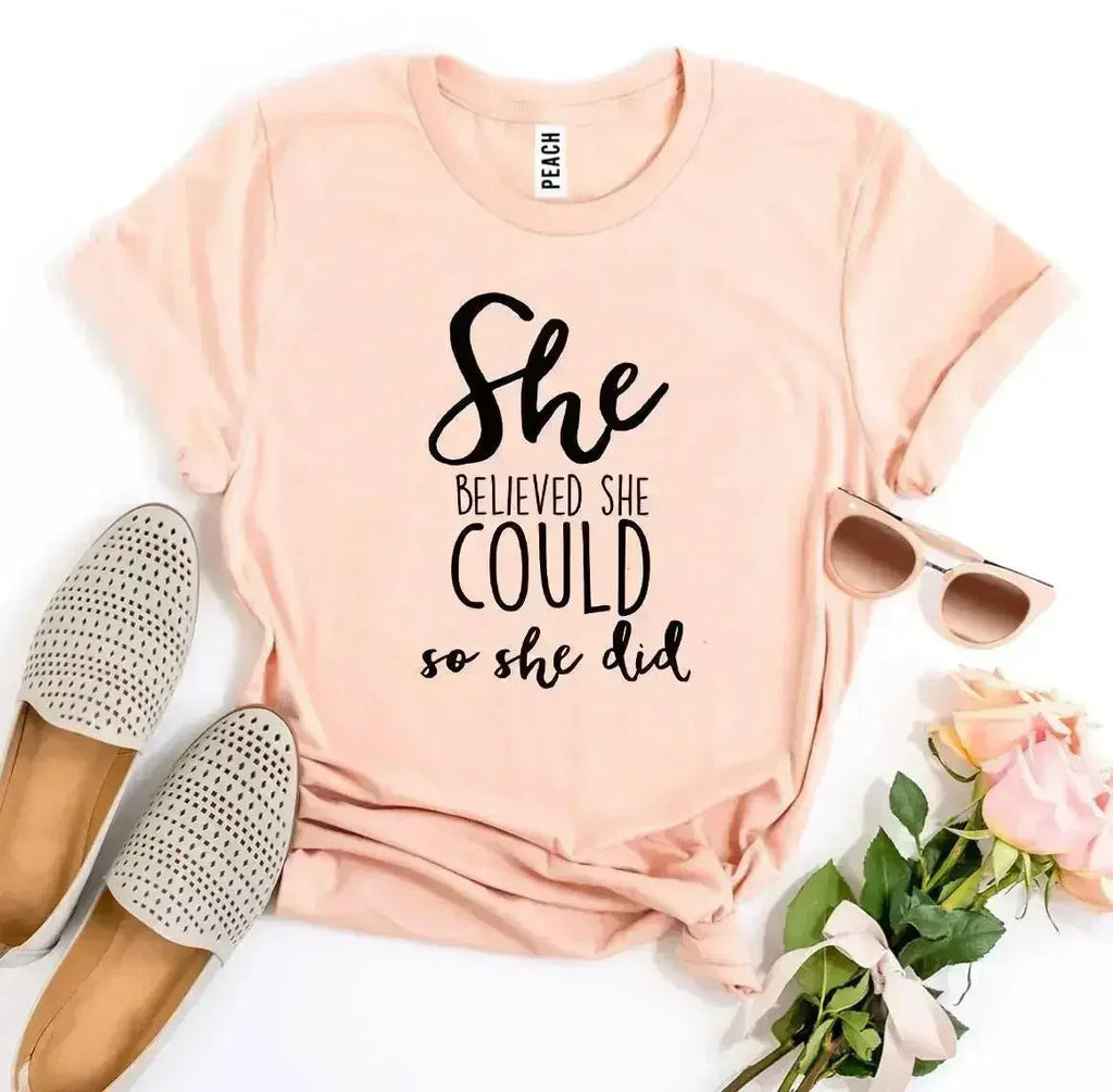 T-shirt Elle croyait qu'elle le pouvait alors elle l'a fait