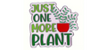 Just One More Plant Enamel Pin – Funny Plant Lover Pin