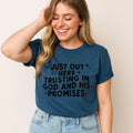 T-shirt Juste ici, faisant confiance, foi, inspirant