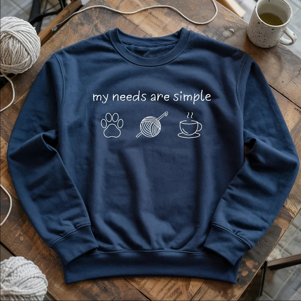 Mes besoins sont simples Sweat-shirt