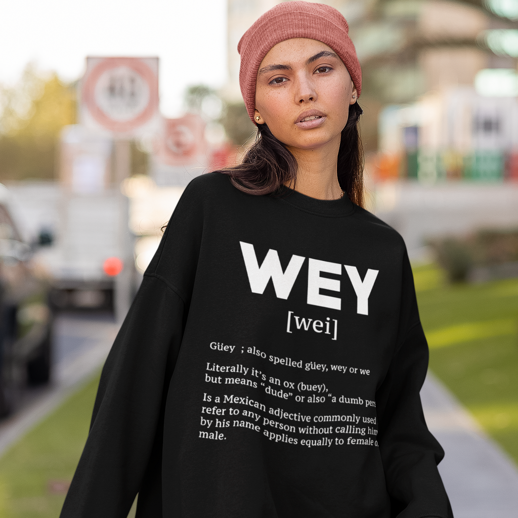 Sweat-shirt ras du cou Wey Guey Definition | Pull molletonné drôle pour Latino | 3 couleurs disponibles