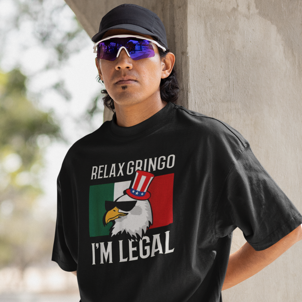 T-shirt « Relax Gringo, je suis légal » | T-shirts humoristiques viraux latinos Mexique + États-Unis | 3 coloris