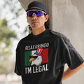 T-shirt « Relax Gringo, je suis légal » | T-shirts humoristiques viraux latinos Mexique + États-Unis | 3 coloris