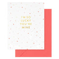 Sugar Paper - Carte pliée «Lucky You're Mine» (1 unité)