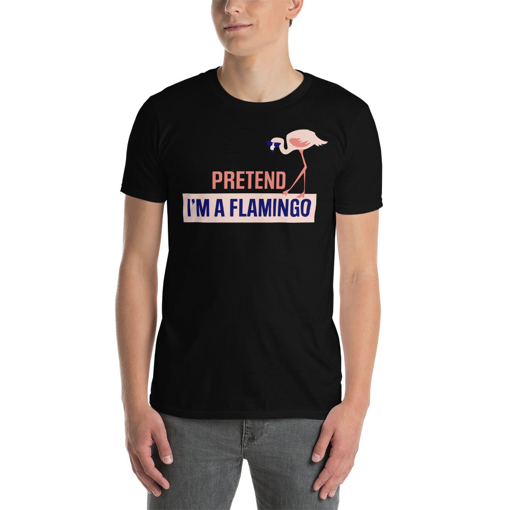 T-shirt "Fais semblant d'être un flamant rose"
