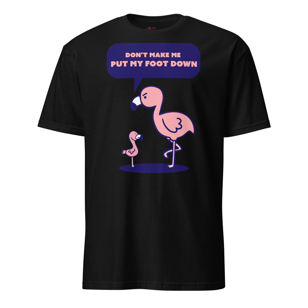 T-shirt "Ne me force pas à taper du pied"