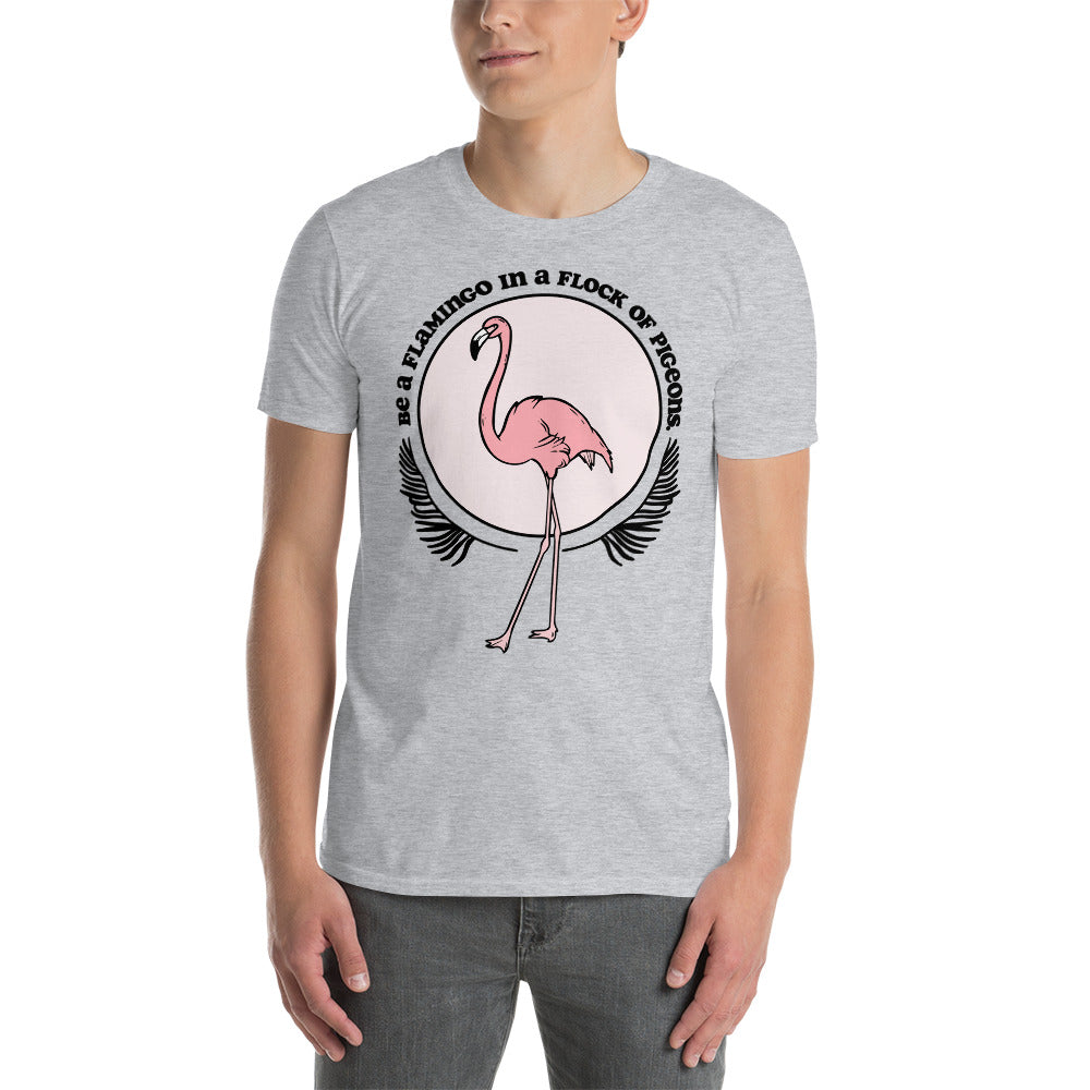 T-shirt Soyez un flamant rose dans un troupeau de pigeons