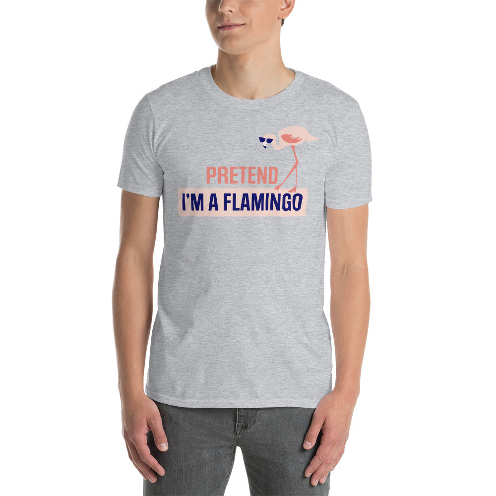 T-shirt "Fais semblant d'être un flamant rose"
