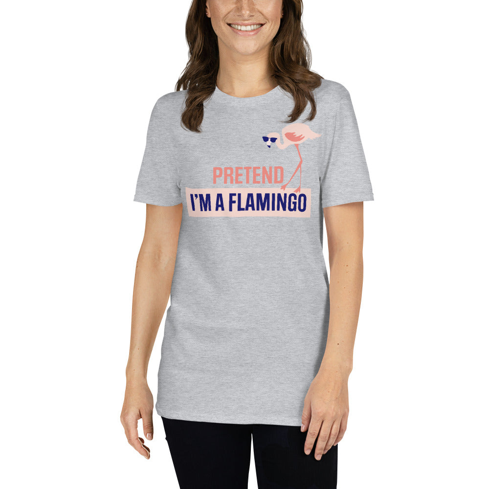 T-shirt "Fais semblant d'être un flamant rose"