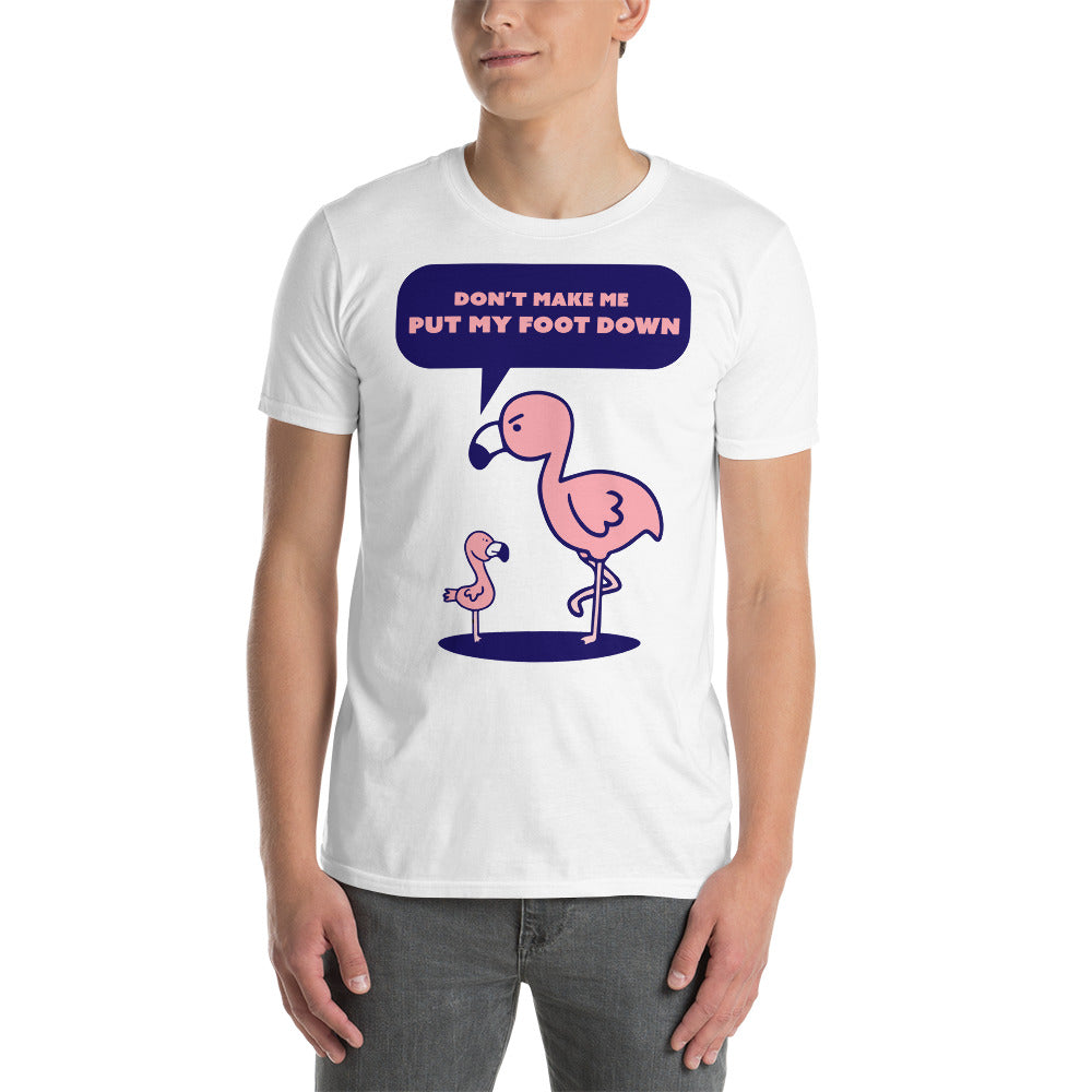 T-shirt "Ne me force pas à taper du pied"