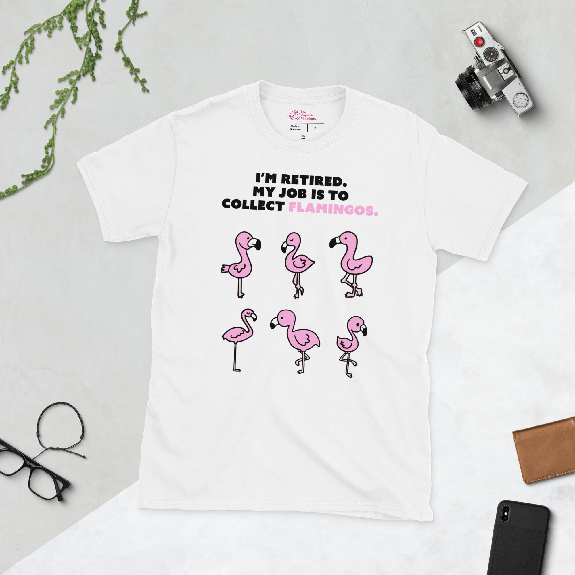 Mon travail consiste à ramasser les flamants roses T-shirt