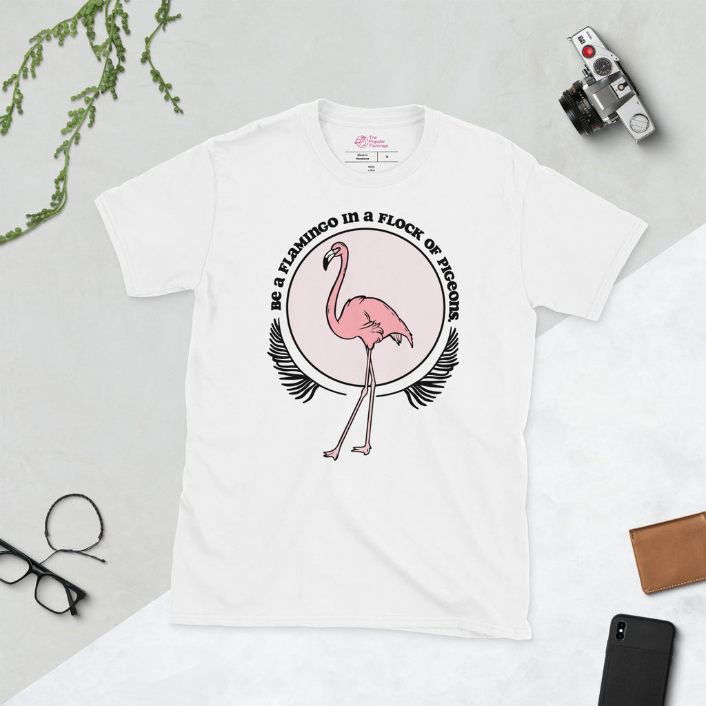 T-shirt Soyez un flamant rose dans un troupeau de pigeons