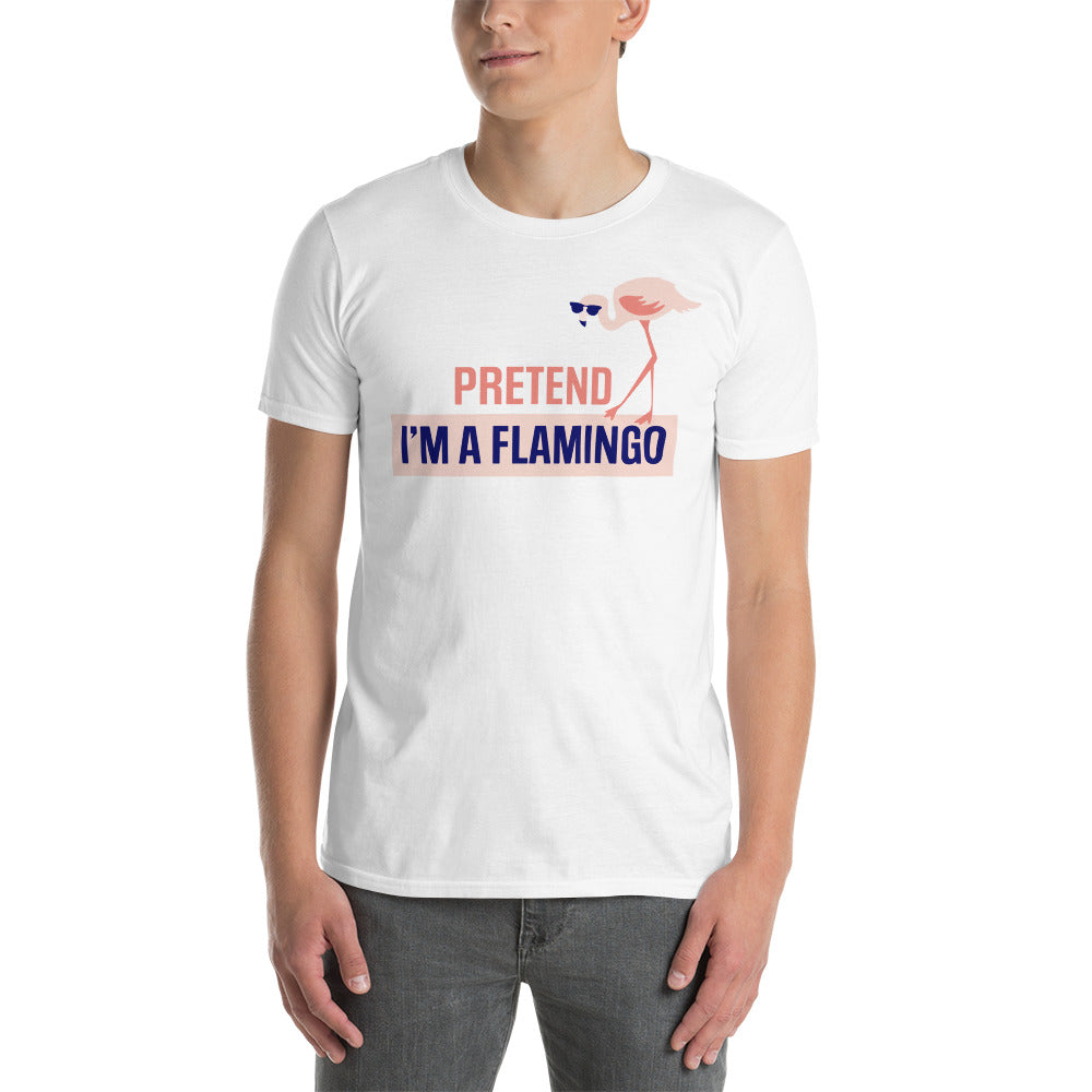 T-shirt "Fais semblant d'être un flamant rose"